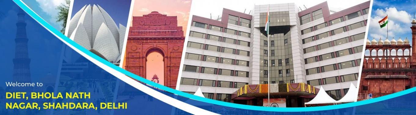 DIET, BHOLA NATH NAGAR, SHAHDARA, DELHI